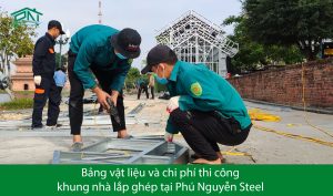 Bảng-vật-liệu-và-chi-phí-thi-công-khung-nhà-lắp-ghép-tại-Phú-Nguyễn-Steel